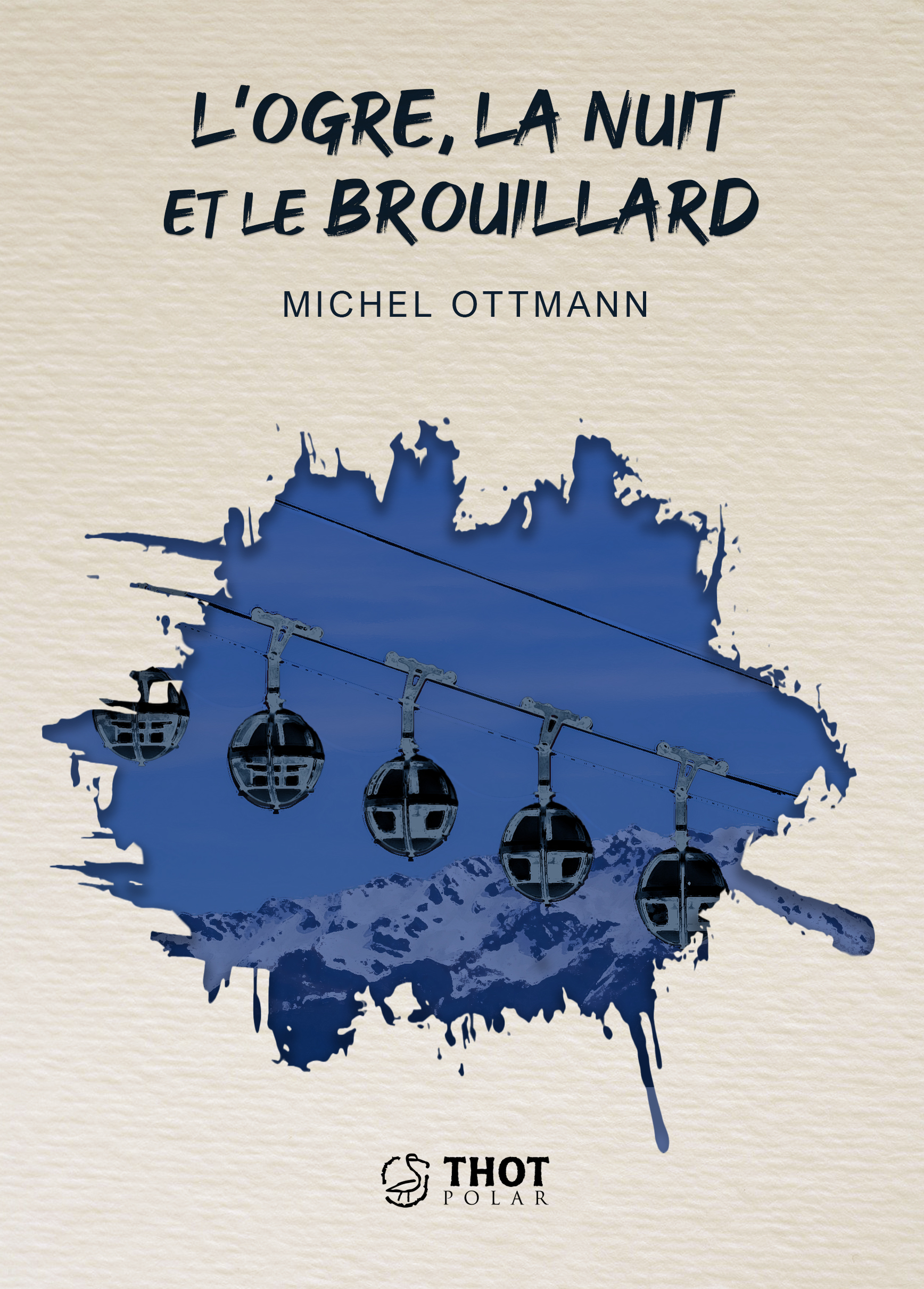 L'Ogre, la Nuit et le Brouillard